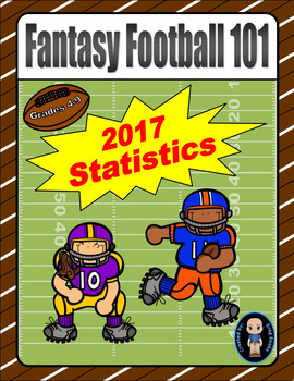 Preview of Fantasy Football 101 (2017 Statistics)