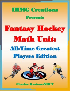 Preview of Fantasy Hockey Math Unit: All-Time Greatest Players Edition (Common Core)