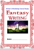 Fantasy Writing Unit Workshop Complete Set of Structured Lessons