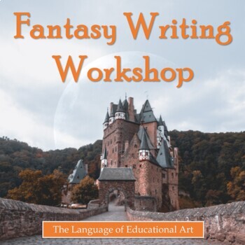 Preview of Fantasy Writing Workshop – Secondary ELA – Full Genre Unit w/ CCSS Rubrics