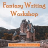Fantasy Writing Workshop – Secondary ELA – Full Genre Unit