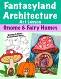 Fantasyland Architecture: Gnome & Fairy Homes