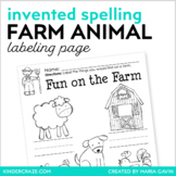 Farm Animal Labeling Worksheet - Great for Invented Spelling