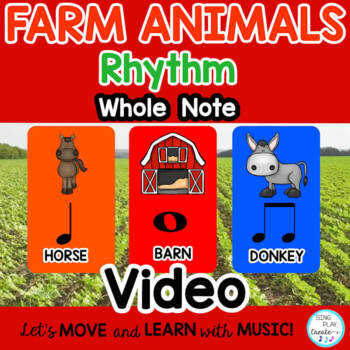 Rhythm Play Along Video and Activities: {Whole Note} (All Levels) Farm  Animals