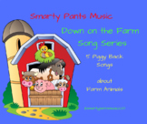 Farm Animals  - "Down on the Farm" Song Series