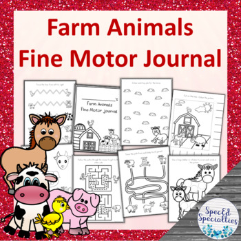 Preview of Farm Animals Fine Motor Journal Worksheets
