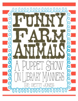 Farm Animals Puppet Show - A Lesson on Library Manners by AJoy2Share