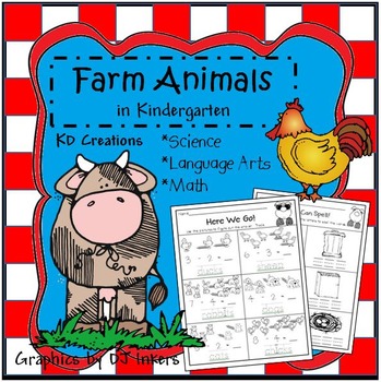 Preview of Farm Animals in Kindergarten  *Science  *  Language Arts  *  Math