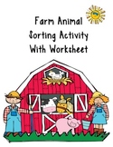Farm Animals Sorting Activity with Two Follow Up Worksheets