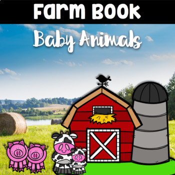 Preview of Farm Baby Reproducible Student Book for Farm Unit Studies