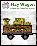 Farm Craft - Hay Wagon Addition and Pattern Math Activity 