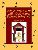 Farm Fun - a CVC Word Picture Match Game