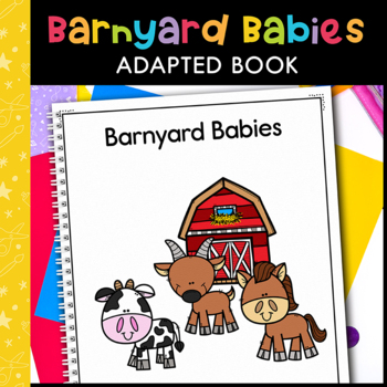 Preview of Spring Special Education Baby Farm Animals Adapted Book for Circle Time Activity
