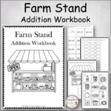 Farm Stand Addition Workbook