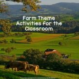 Farm Theme Activities for the Classroom
