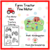 Farm Tractor Fine Motor Mats and Coloring Pages- Preschool