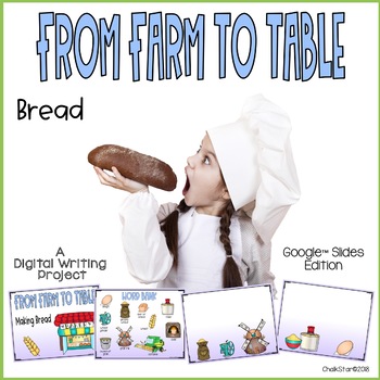 Preview of Farm to Table Bread Writing Google Slides™