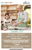 Farm to Table Series - Week 6 of 7