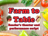 Farm to Table reader's theater script
