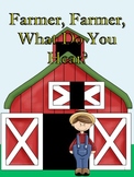 Farmer, What Do You Hear?  Interactive Book & Activities