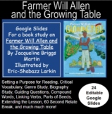 Farmer Will Allen and the Growing Table EDITABLE Google Sl