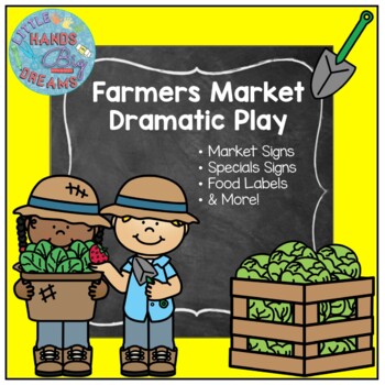 Farmers Market Dramatic Play by Little Hands Big Dreams | TpT