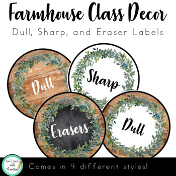 Preview of Farmhouse Classroom Decor Sharp Dull Pencil & Eraser Labels
