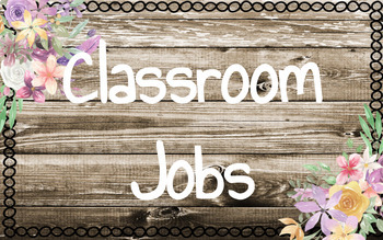 Preview of Farmhouse Floral Classroom Jobs Chart