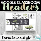 Farmhouse Google Classroom Headers | Farmhouse Classroom Banners