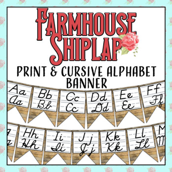 Preview of Farmhouse Shiplap inspired Alphabet Banner with Cursive and Print D'nealean