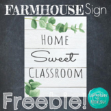 Farmhouse Themed Classroom FREE Home Sweet Classroom Sign