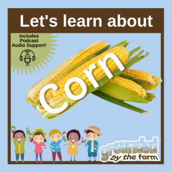 Preview of Farming can be pretty CORNy! - Learning about corn farms