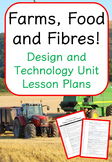 Farms, Food and Fibre! - Upper Primary (Design and Technol