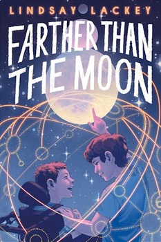 Preview of Farther Than the Moon by Lindsay Lackey Helen Ruffin Reading Bowl 24-25