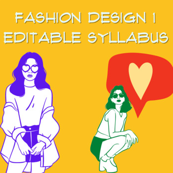 Preview of Fashion Design 1 Syllabus (High School - Google Doc)