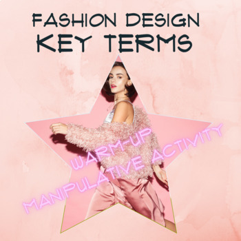 Preview of Fashion Design Key Terms - WARM-UP (manipulative/partner activity)