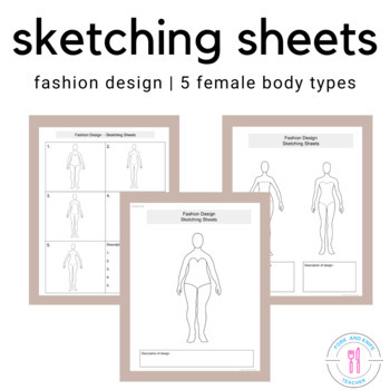 Preview of Fashion Design Sketching Sheets Using Diverse Body Types | FCS, home economics