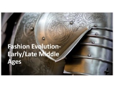 Fashion History- Early-Late Middle Ages