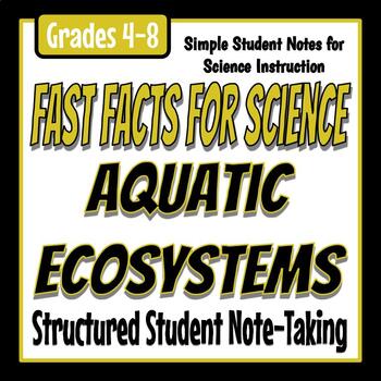 Preview of Fast Facts for Science - Aquatic Ecosystems