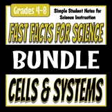 Fast Facts for Science - Cells & Systems Bundle