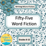 Micro Fiction, Fast Fiction, 55 Word Fiction, Narrative Wr