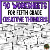 Fifth Grade Early Fast Finisher Activities (Creative Think