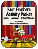 Fast Finishers:  Math, Language, and Critical Thinking Act