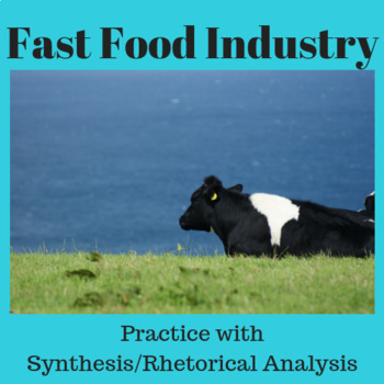 Preview of Fast Food Industry: Practice with Rhetorical Analysis/Synthesis
