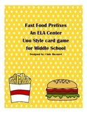 Fast Food Prefixes Uno Style ELA Center Game for Middle School