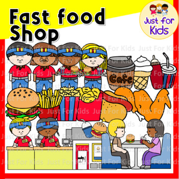Preview of Fast Food Shop Clipart by Just For Kids．38pcs