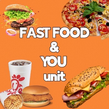 Preview of Fast Food & You unit