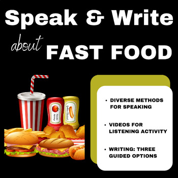 Preview of Fast Food: Speaking and Writing Resource Pack