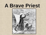 Father Marquette - A Brave Priest