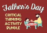 Father's Day: A Fun Bundle of Critical Thinking Activities